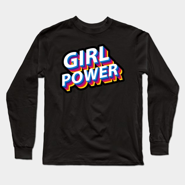 Girl Power Long Sleeve T-Shirt by Jennifer